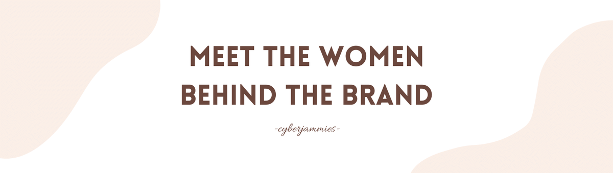 Meet The Women Behind The Brand
